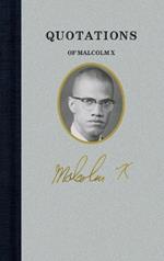 Quotations of Malcolm X