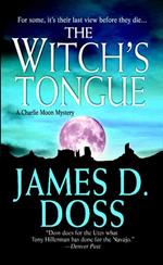 The Witch's Tongue: A Charlie Moon Mystery