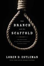 The Branch and the Scaffold