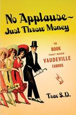 No Applause--Just Throw Money