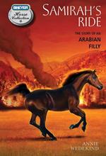 Samirah's Ride: The Story of an Arabian Filly