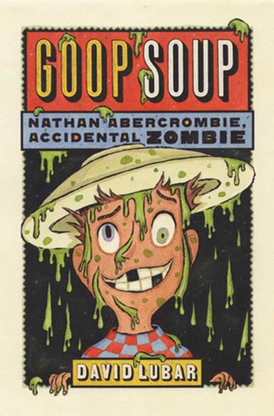 Goop Soup - David Lubar - ebook