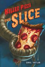 Killer Pizza: The Slice