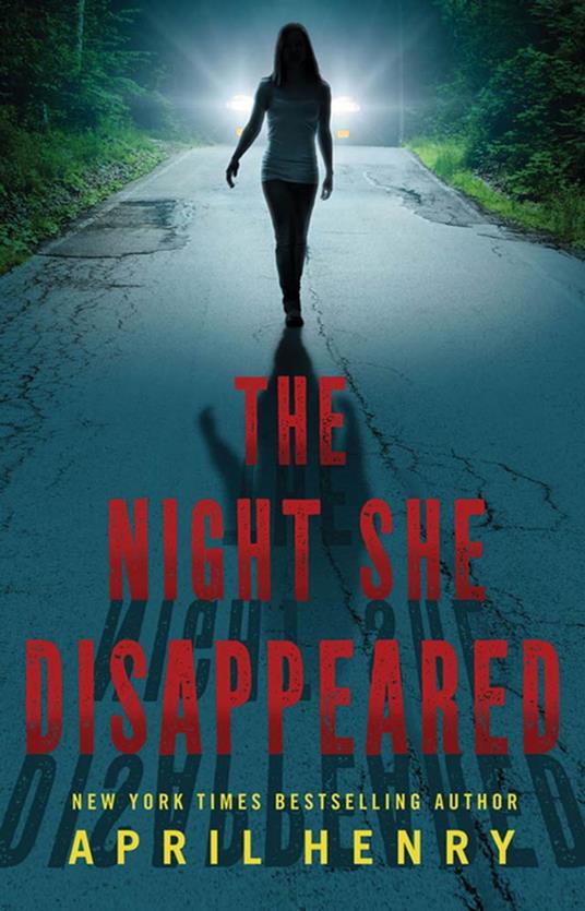 The Night She Disappeared - April Henry - ebook