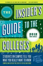 The Insider's Guide to the Colleges, 2012