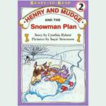 Henry and Mudge and the Snowman Plan