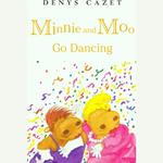 Minnie and Moo Go Dancing