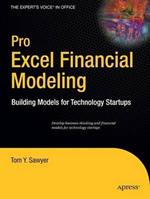 Pro Excel Financial Modeling: Building Models for Technology Startups