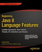 Beginning Java 8 Language Features