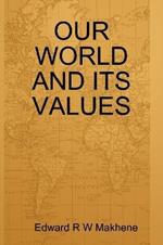 Our World and Its Values