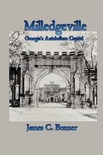 Milledgeville: Georgia's Antebellum Capital