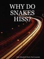 Why Do Snakes Hiss?