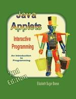 Java Applets (2nd Ed) B&W: Interactive Programming
