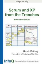 Scrum and XP from the Trenches