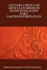 Lectura Critica De Articulos Medicos De Investigacion Para Gastroenterologos