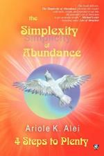 The Simplexity of Abundance: 4 Steps to Plenty