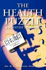 The Health Puzzle: A Scientist's Dilemma