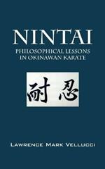 Nintai: Philosophical Lessons in Okinawan Karate