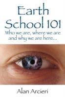 Earth School 101: Who we are, where we are and why we are here...