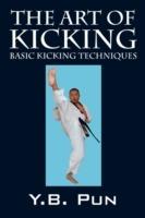 The Art of Kicking: Basic Kicking Techniques