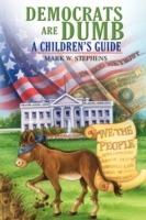 Democrats Are Dumb: A Children's Guide