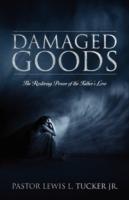 Damaged Goods: The Restoring Power of the Father's Love