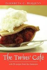 The Twins' Cafe: With 58 Recipes from the Characters