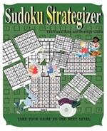 Sudoku Strategizer: The Visual Aide and Strategy Book