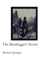 The Bootlegger's Secret