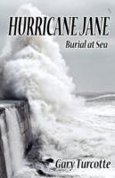 Hurricane Jane: Burial at Sea