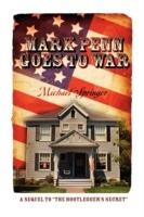 Mark Penn Goes to War: A Sequel to the Bootlegger's Secret