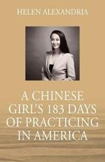 A Chinese Girl's 183 Days of Practicing in America