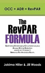 The RevPAR Formula: OCC + ADR = RevPAR