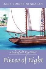 Pieces of Eight: A Tale of Old Key West