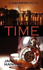 Mystery Time: An Alex Kert Sz Mystery