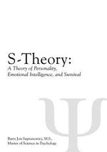 S-Theory: A Theory of Personality, Emotional Intelligence, and Survival
