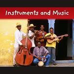 Instruments and Music