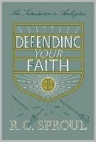 Defending Your Faith: An Introduction to Apologetics (Redesign)