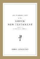 An Introduction to the Greek New Testament, Produced at Tyndale House, Cambridge