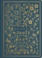 ESV Illuminated Scripture Journal: Ecclesiastes (Paperback)