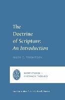 The Doctrine of Scripture: An Introduction