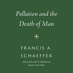 Pollution and the Death of Man