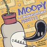 Moopy the Underground Monster