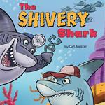 Shivery Shark, The