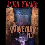 Graveyard Plot, The