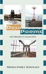 Dem Poems: The Brooklyn Collection