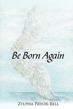 Be Born Again