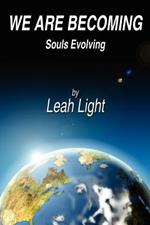 We Are Becoming: Souls Evolving