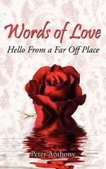 Words of Love: Hello From a Far Off Place