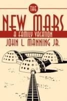 The New Mars: A Family Vacation